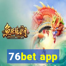 76bet app